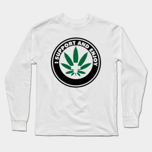 I Support And Enjoy Pot Leaf Logo Long Sleeve T-Shirt